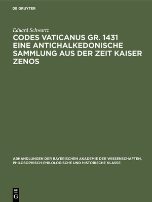 cover image of Codes Vaticanus gr. 1431 eine antichalkedonische Sammlung aus der Zeit Kaiser Zenos